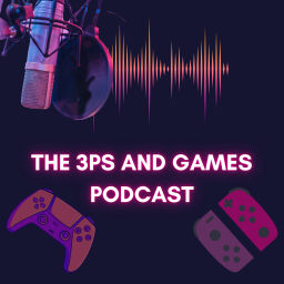 Podcast thumbnail for The 3Ps and Games