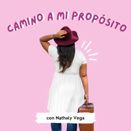 Podcast thumbnail for Camino a mi propósito
