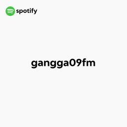 Podcast thumbnail for gangga09fm