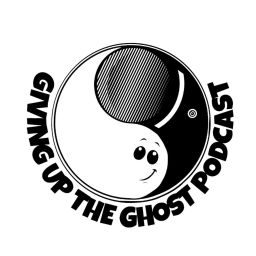 Podcast thumbnail for Giving up the Ghost