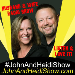Podcast thumbnail for John and Heidi Show
