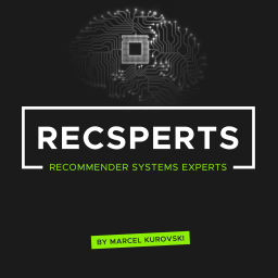 Podcast thumbnail for Recsperts - Recommender Systems Experts