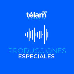 Podcast thumbnail for Producciones especiales de Télam
