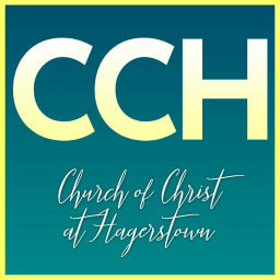 Podcast thumbnail for Church of Christ at Hagerstown Weekly Sermons
