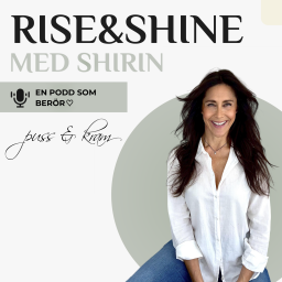 Podcast thumbnail for Rise & Shine med Shirin