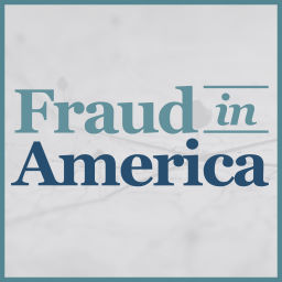 Podcast thumbnail for Fraud in America