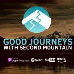 Podcast thumbnail for Good Journeys with Second Mountain