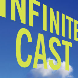 Podcast thumbnail for Infinite Cast