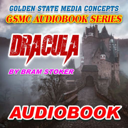Podcast thumbnail for GSMC Audiobook Series: Dracula by Bram Stoker