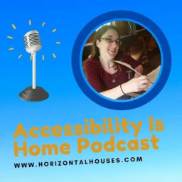 Podcast thumbnail for Accessibility Is Home podcast
