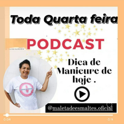 Podcast thumbnail for Dica de Manicure de hoje