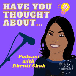 Podcast thumbnail for Have You Thought About
