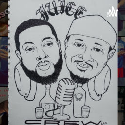 Podcast thumbnail for JUICE CREW JReed DWalk
