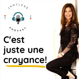 Podcast thumbnail for C'est juste une croyance!