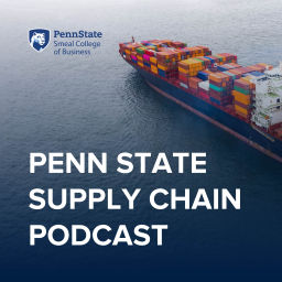 Podcast thumbnail for Penn State Supply Chain Podcast