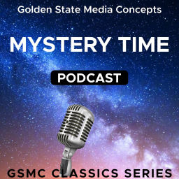 Podcast thumbnail for GSMC Classics: Mystery Time