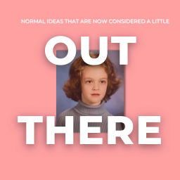 Podcast thumbnail for Out There