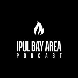 Podcast thumbnail for IPUL BAY AREA