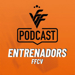 Podcast thumbnail for Entrenadors FFCV