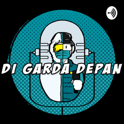 Podcast thumbnail for Di Garda Depan: Cerita Mereka Mengawal Pandemi Covid-19 di Indonesia