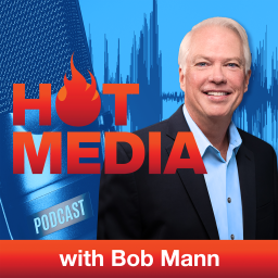 Podcast thumbnail for Hot Media with Bob Mann