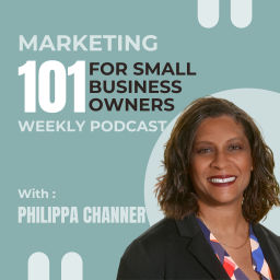 Podcast thumbnail for Marketing 101 for Small Business Owners