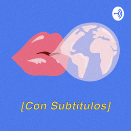 Podcast thumbnail for Con Subtítulos