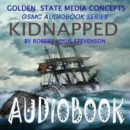 Podcast thumbnail for GSMC Audiobook Series: Kidnapped by Robert Louis Stevenson