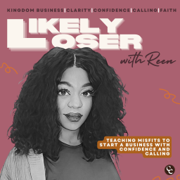 Podcast thumbnail for LIKELY LOSER - Clarity Coaching, Confidence, Calling, Christian Entrepreneur