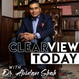 Podcast thumbnail for Clearview Today with Dr. Abidan Shah