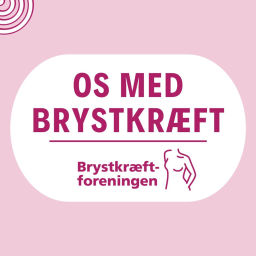 Podcast thumbnail for Os med brystkræft
