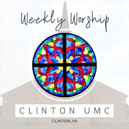Podcast thumbnail for Worship and the Word from Clinton UMC
