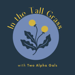 Podcast thumbnail for In the Tall Grass