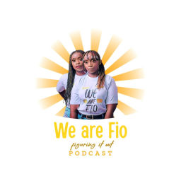 Podcast thumbnail for We are figuring it out (We are fio)