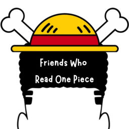 Podcast thumbnail for Friends Who Read One Piece