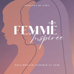 Podcast thumbnail for Femme Inspirée