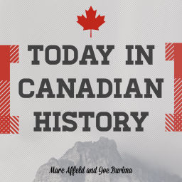 Podcast thumbnail for Today in Canadian History
