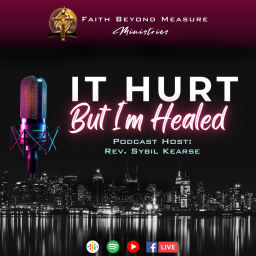 Podcast thumbnail for It Hurt, But I'm Healed Podcast