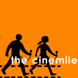 Podcast thumbnail for The Cinemile
