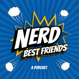 Podcast thumbnail for Nerd Best Friends