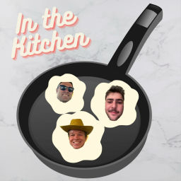 Podcast thumbnail for In The Kitchen