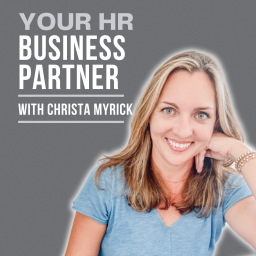 Podcast thumbnail for Your HR Business Partner