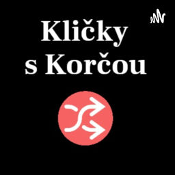 Podcast thumbnail for Kličky s Korčou