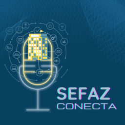Podcast thumbnail for Sefaz Conecta