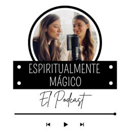 Podcast thumbnail for Espiritualmente Mágico