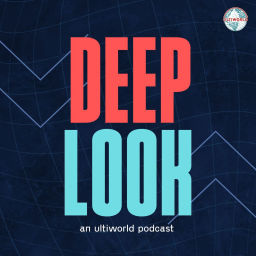 Podcast thumbnail for Deep Look: Ultiworld's Weekly Podcast
