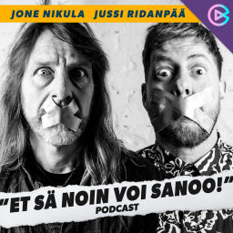Podcast thumbnail for ET SÄ NOIN VOI SANOO! ESITTÄÄ:
