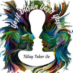 Podcast thumbnail for Tülay Teker ile Yeşil Düşün, Yeşil Yaşa