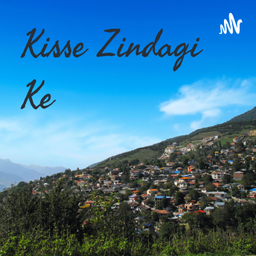 Podcast thumbnail for Kisse Zindagi Ke