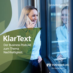 Podcast thumbnail for KlarText - Der Business-Podcast zum Thema Nachhaltigkeit